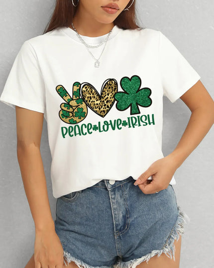 PEACE LOVE IRISH Round Neck Short Sleeve T-Shirt