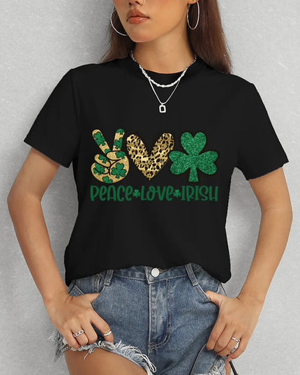 PEACE LOVE IRISH Round Neck Short Sleeve T-Shirt