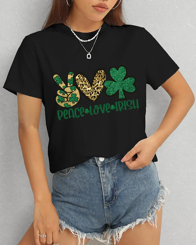 PEACE LOVE IRISH Round Neck Short Sleeve T-Shirt